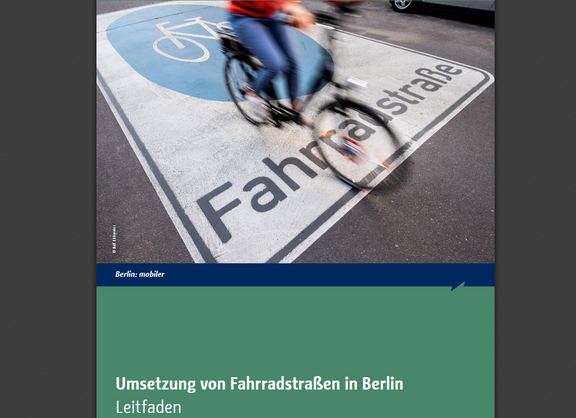 Der Berliner Leitfaden für Fahrradstraßen.